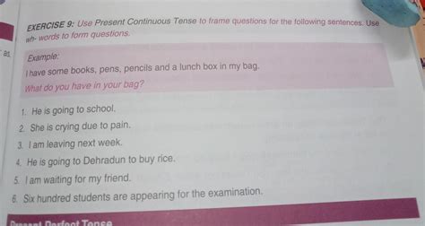 Use Present Continuous Tense to frame questions for the following ...