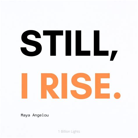 Maya Angelou Still I Rise Quotes