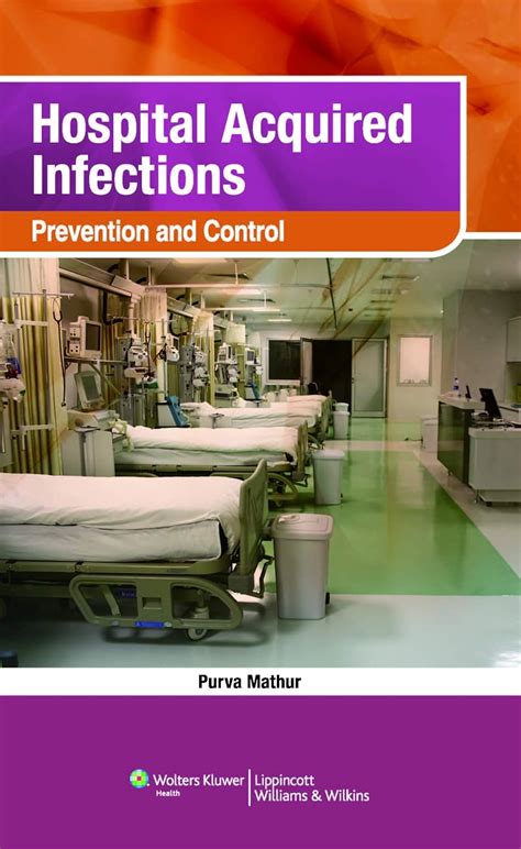 Hospital Acquired Infections: Prevention & Control eBook : Mathur ...