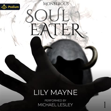 Soul Eater (Monstrous: Book One) is coming out on audiobook! – LILY MAYNE