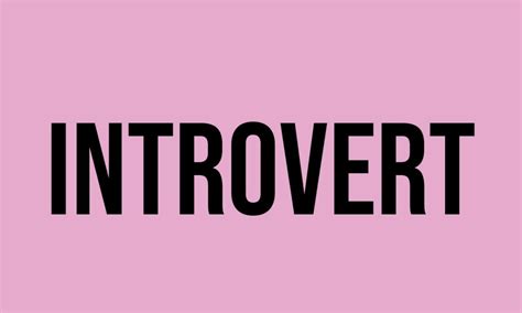 Image result for Define Introvert