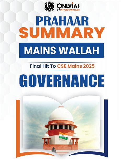 Only Ias - Physics Wallah - Prahaar Mains Summary Governance 2025 ...