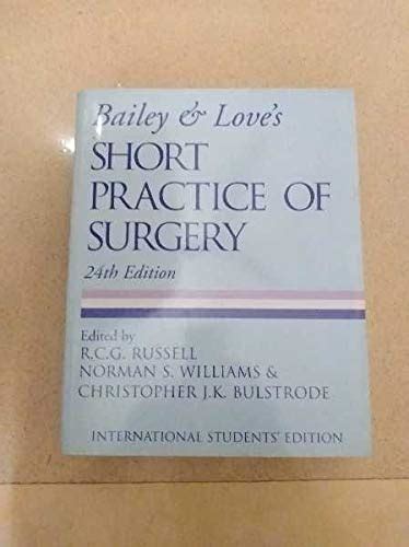 Buy Bailey and love's short practice of surgery 24th Edition ...