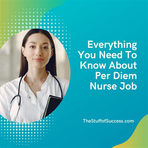 Everything You Need To Know About Per Diem Nurse Job ⋆ The Stuff of Success