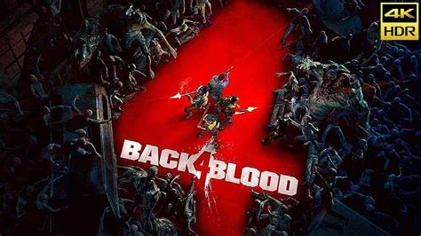 Back 4 Blood - Gameplay Walkthrough - YouTube
