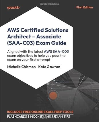 AWS Certified Solutions Architect - Associate (SAA-C03) Exam Guide ...