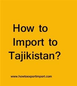 How to Import to Tajikistan?