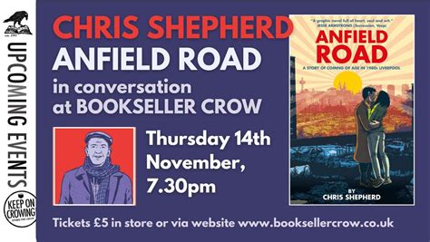 ANFIELD ROAD - Author Chris Shepherd in conversation with Keiran ...