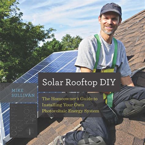 Buy Solar Rooftop DIY: The Homeowner's Guide to Installing Your Own ...
