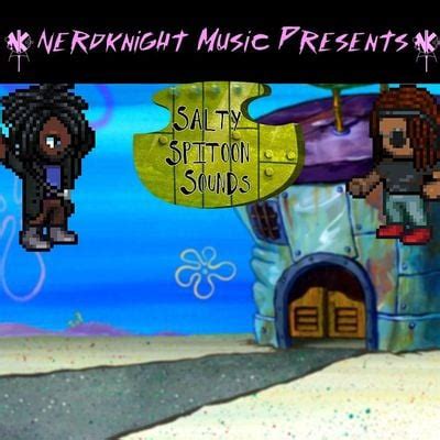 Nerdknight Music Presents: Salty Spitoon Sounds, Fusion Bar & Kitchen ...