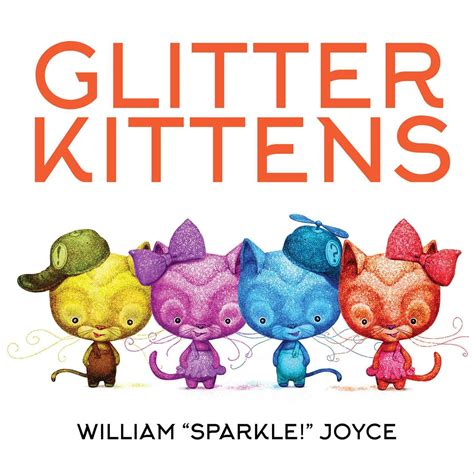 Glitter Kittens: Joyce, William, Joyce, William: 9781665959902: Amazon ...