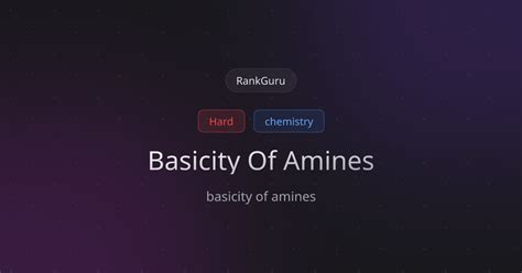 Basicity Of Amines — basic organic principles | chemistry Practice ...