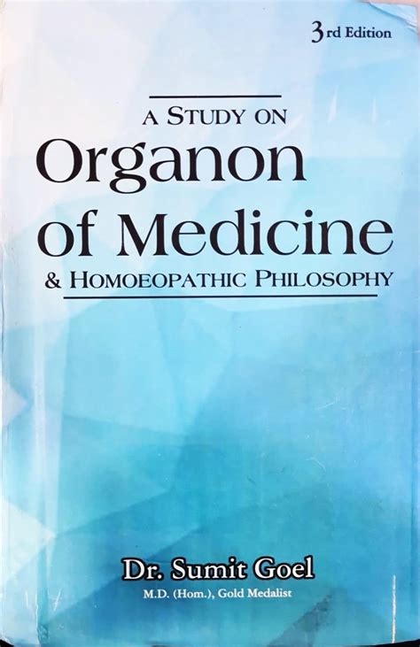 A Study on Organon Of Medicine And homoeopathic Philosophy 3ed : Dr ...