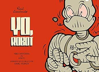 Yo, Robot / I, Robot : Cuadrado, Ral, Plaza, Ricardo Esteban: Amazon.in ...