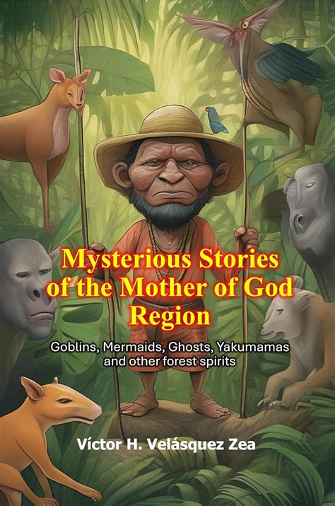 Mysterious Stories of the Mother of God Region: Goblins, Mermaids ...