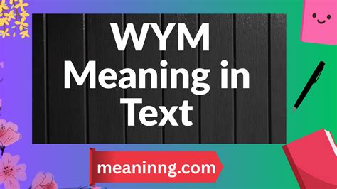 WYM Meaning in Text Messages: Definition, Usage, and Real Examples
