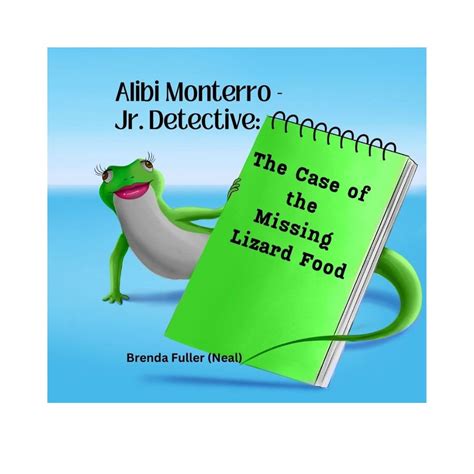 Alibi Monterro - Junior Detective: The Case of the Missing Lizard Food ...