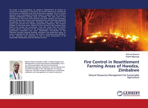 Fire Control in Resettlement Farming Areas of Hwedza, Zimbabwe : Robert ...