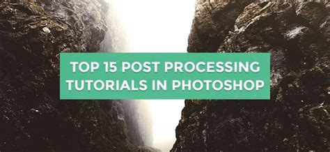Image result for Post-Processing Tutorial in Photoshop