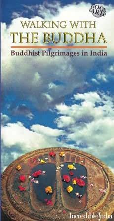 Walking with the Buddha - Buddhist Pilgrimages in India eBook : Mitra ...