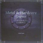 (PE) METAL & HARDCOVER GRAPHICS: EXTREME ARTWORKS FROM THE UNDERWORLD ...