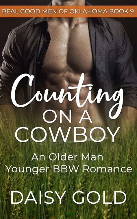 Counting on a Cowboy: An Older Man Younger BBW Romance (Real Good Men ...