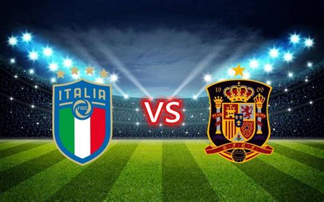 超级前锋：意大利 VS 西班牙赛前数据分析及胜负比分预测西班牙是否能复仇成功_东方体育
