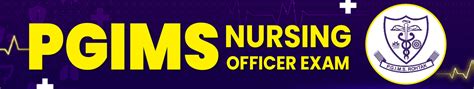 PGIMS Nursing Officer Exam 2025: Syllabus, Pattern & Eligibility