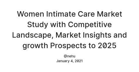 Women Intimate Care Market Study with Competitive Landscape, Market ...
