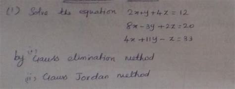 solve the equation by gauss elimination method and also using gauss ...