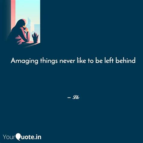 Amaging things never like... | Quotes & Writings by Liven Kumar | YourQuote