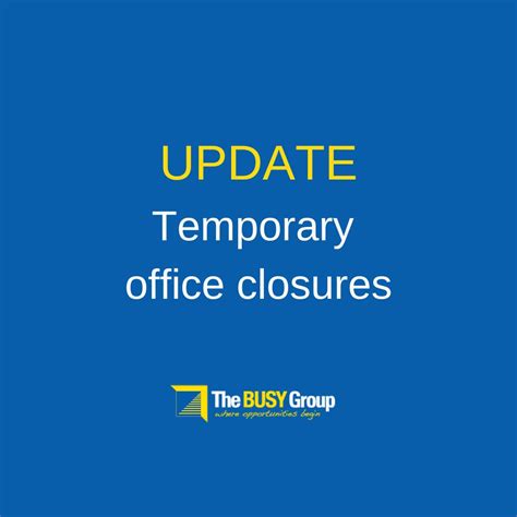 Due to recent weather conditions, all BUSY offices listed below will be ...