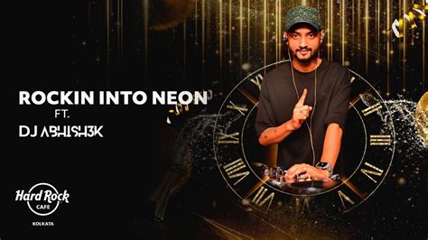 New Year Eve : Rockin Into Neon Ft. DJ Abhishek, Hard Rock Cafe | Park ...