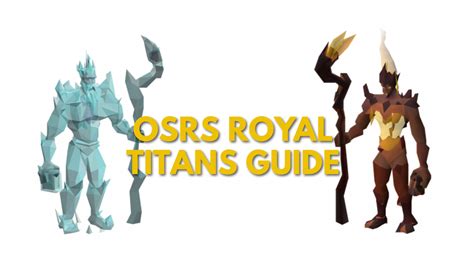OSRS Royal Titans Guide: Strategy, Gear Setup & Rewards