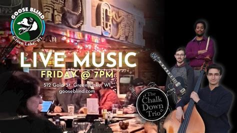 LIVE MUSIC with CHALK DOWN TRIO at the GOOSE BLIND, Goose Blind Grill ...