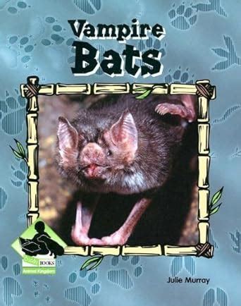 Buy Vampire Bats (ANIMAL KINGDOM SET II) Book Online at Low Prices in ...