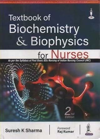 Buy TEXTBOOK OF BIOCHEMISTRY & BIOPHYSICS FOR NURSES (2ND EDITION) BY ...