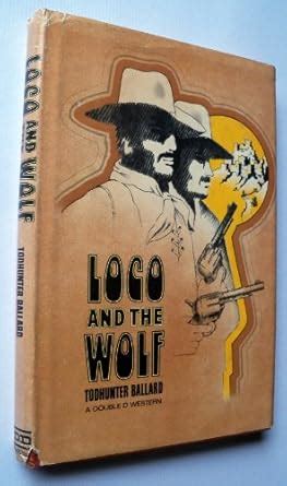 Buy Loco and the Wolf (DD western) Book Online at Low Prices in India ...