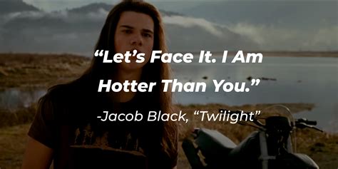 28 Jacob Black Quotes Dripping with Passion and Pathos — Twilight Saga