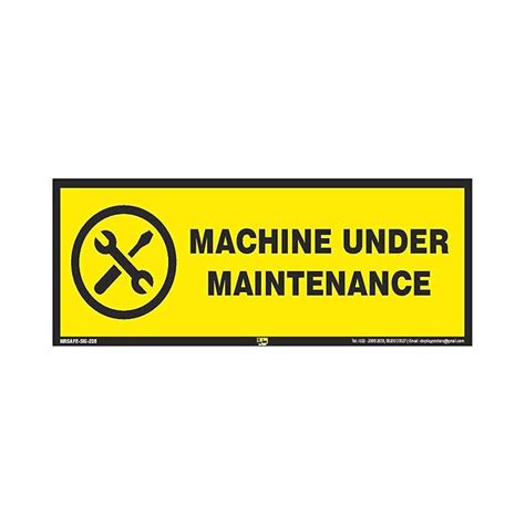 Mr. Safe - Machine Under Maintenance Sign PVC Sticker 12 Inch X 4 Inch ...