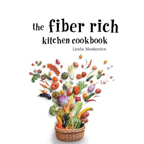 Buy The Fiber Rich Kitchen Cookbook Book Online at Low Prices in India ...
