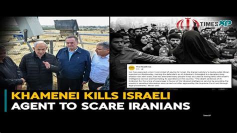 Khamenei kills Israeli agent to scare Iranians | Iran-Israel war | Iran ...