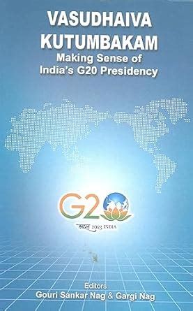 Amazon.in: Buy Vasudhaiva Kutumbakam Making Sence of India's G20 ...