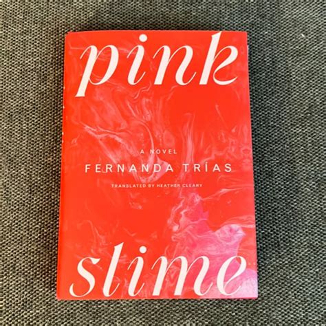 Pink Slime by Fernanda Trías, Heather Cleary