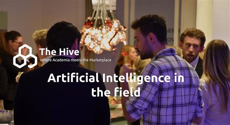 The Hive: Artificial Intelligence in the field, Capgemini's Applied ...