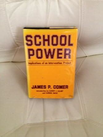 School Power: Implications of an Intervention Project : Comer, James P ...