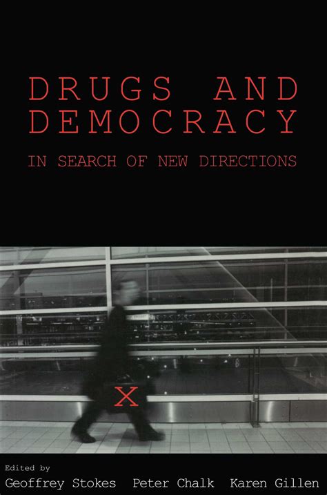 Drugs And Democracy eBook by Geoffrey Stokes, Peter Chalk, Karen Gillen ...