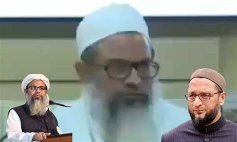 Fact Check: Video of Maulana Mahmood Madani opposing Asaduddin Owaisi’s ...