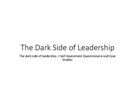 The Dark Side of Leadership: Self-Assessment & Case Studies - Studocu