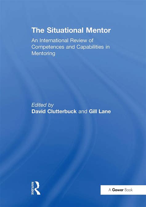 Buy The Situational Mentor: An International Review of Competences and ...